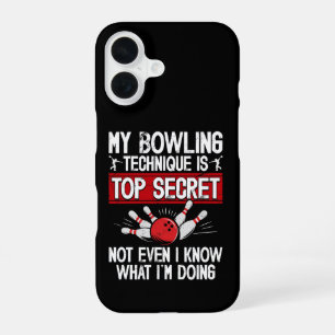 My Bowling Technique Is Top Secret Funny Bowling iPhone 16 Case