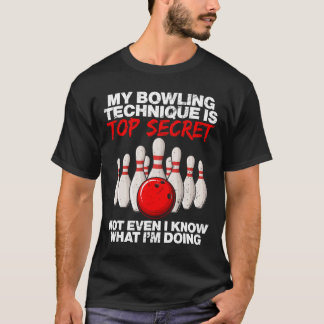 My Bowling Technique Is Top Secret Not Even 