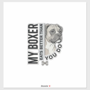My Boxer Eats Better Than You Do Dog Lover Shirt_1
