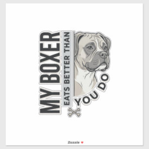 My Boxer Eats Better Than You Do Dog Lover Shirt_1