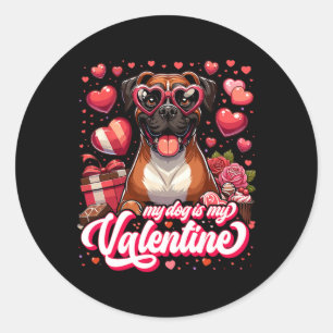 My Boxer Is My Valentine Tee Dog Lover Outfit Pet Classic Round Sticker