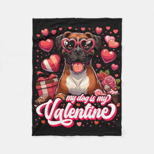 My Boxer Is My Valentine Tee Dog Lover Outfit Pet  Fleece Blanket