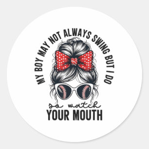 My Boy May Not Always Swing But I Do So Watch Your Classic Round Sticker