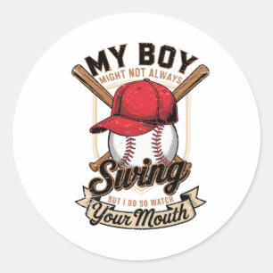 My Boy Might Not Always Swing But I Do Bysebyll Mo Classic Round Sticker