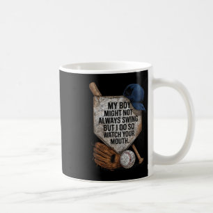 My Boy Might Not Always Swing But I Do Bysebyll Mo Coffee Mug