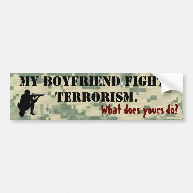 My Boyfriend Fights Terrorism Bumper Sticker (Front)