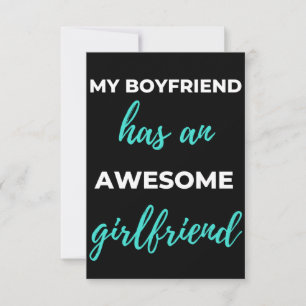 My Boyfriend Has An Awesome Girlfriend Thank You Card