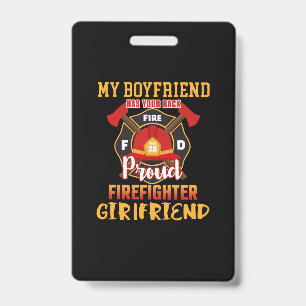 My Boyfriend Has Your Back Proud Firefighter ID Badge