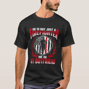 My Boyfriend Is Firefighter Hero Proud Fire Girlfr T-Shirt