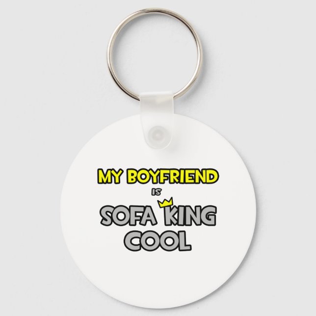 My Boyfriend Is Sofa King Cool Key Ring (Front)