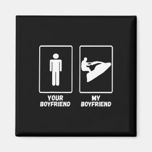 My Boyfriend Jet Skiing Jetski Jet Skier Watercraf Magnet