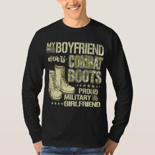 My Boyfriend Wears Combat Boots - Military Girlfri T-Shirt