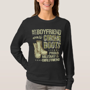 My Boyfriend Wears Combat Boots - Military Girlfri T-Shirt