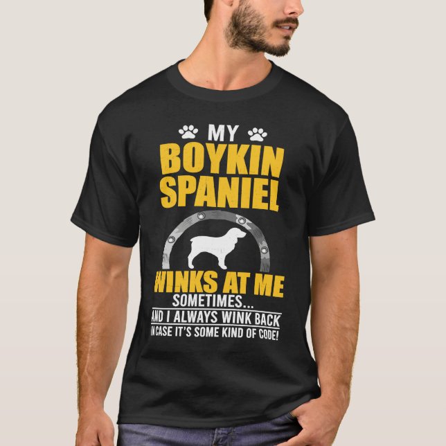 My Boykin Spaniel Winks At me Dog Owner T-Shirt (Front)