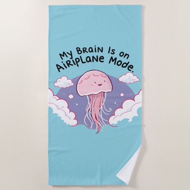 My Brain Airplane Mode Funny Jellyfish Brain Fog  Beach Towel (Front)