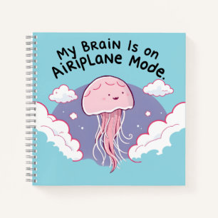 My Brain Airplane Mode Funny Jellyfish Brain Fog  Notebook