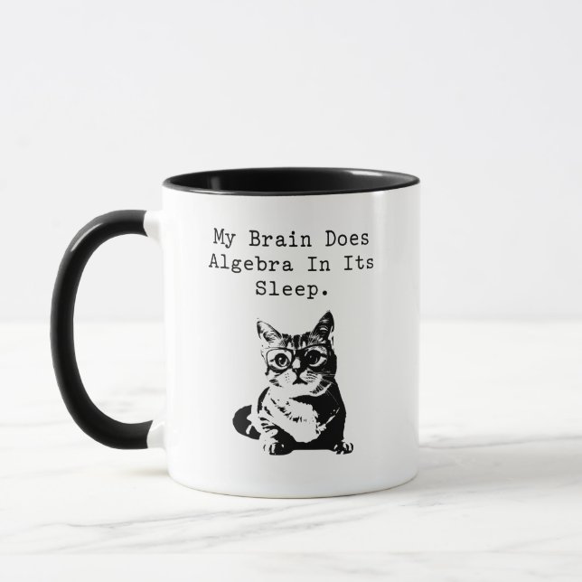 My Brain Does Algebra In Its Sleep Humor Mug (Left)