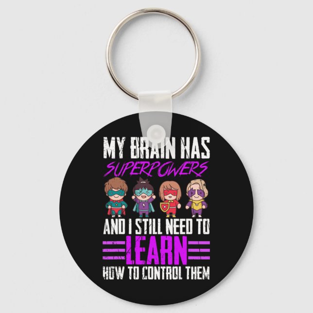 My Brain Has Superpowers Epilepsy Awareness Surviv Key Ring (Front)