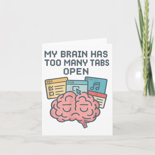 My Brain Has Too Many Tabs Open Adhd Awareness Men Card (Front)