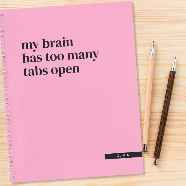 My Brain Has Too Many Tabs Open Funny Custom Notebook (Creator Uploaded)