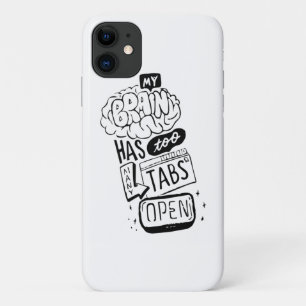 My brain has too mayny tabs open Classic  iPhone 11 Case