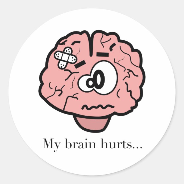 My Brain Hurts Classic Round Sticker (Front)