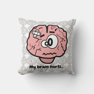 My Brain Hurts Cushion