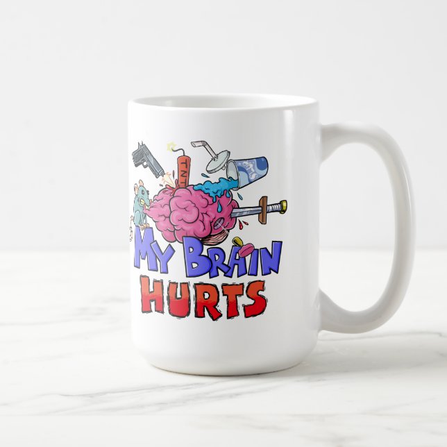 My Brain Hurts Dark Humour Coffee Mug (Right)