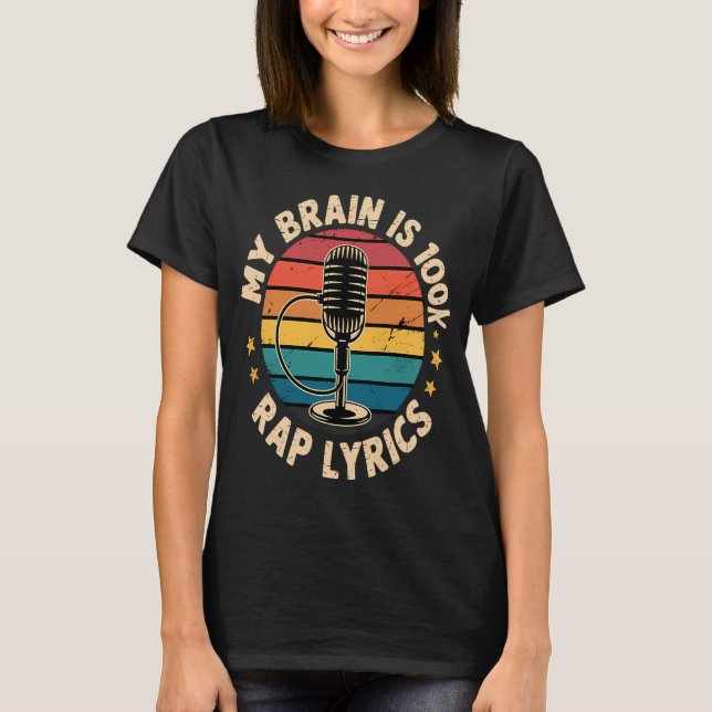 My Brain Is 70% Rap Lyrics T-Shirt (Front)