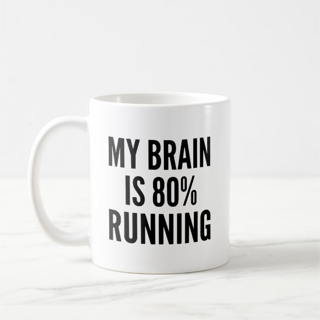 My Brain Is 80% Running Funny Runner Coffee Mug (Left)