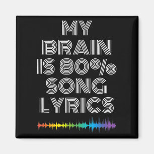 My Brain Is 80% Song Lyrics Funny Music Lover Magnet
