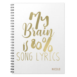 My Brain is 80% Song Lyrics Gold Personalised Notebook