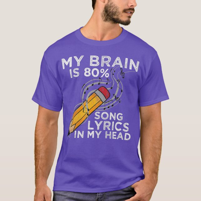 My Brain is 80 Song Lyrics In My Head  Music T-Shirt (Front)