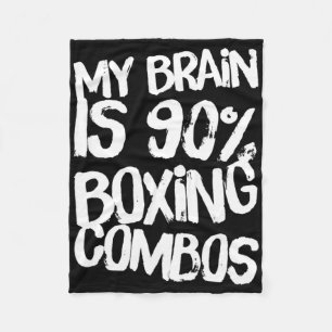 My Brain Is 90% Boxing Combos Boxer Boxers Love Bo Fleece Blanket