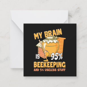 My Brain Is 95 Percents Beekeeping Card
