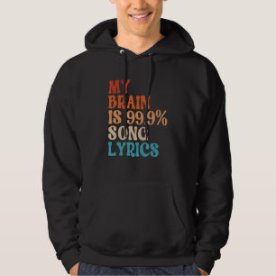 My Brain is 99 Song Lyrics Retro Music 1 Hoodie