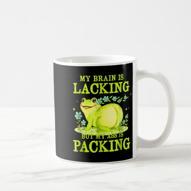 My Brain Is Lacking Funny Unhinged Adult Meme Brai Coffee Mug (Right)