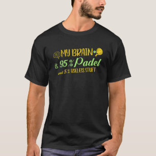 My Brain Is Padel Racket Training Sport Coach Tenn T-Shirt
