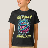My Brain Runs On Eel Wer Thats Why Im Mentally Eel