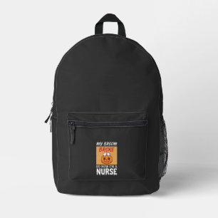 My Broom Broke Nurse Halloween Printed Backpack