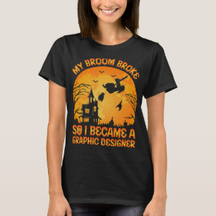 my broom broke so i became a history teacher hallo T-Shirt