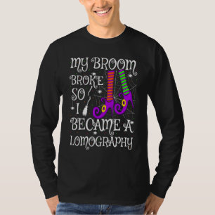 My Broom Broke So I Became A Lomography Halloween T-Shirt