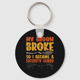 My Broom Broke So I Became A Security Guard Hallow Key Ring