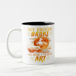 My Broom Broke So Now I Teach Art Halloween Costum Two-Tone Coffee Mug