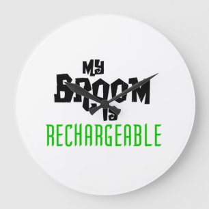 My Broom is Rechargeable Large Clock