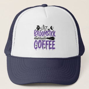 My Broomstick Runs On Coffee addict Halloween Cool Trucker Hat