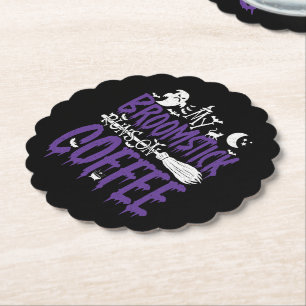 My Broomstick Runs On Coffee Witch Broom Halloween Paper Coaster