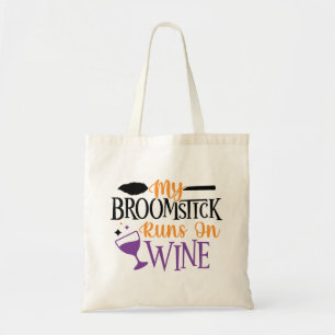My Broomstick Runs on Wine  Tote Bag