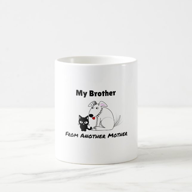 My Brother From Another Mother Funny Coffee Cup (Center)