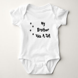 My Brother Has A Tail PAW Baby Bodysuit